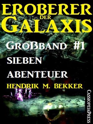 Eroberer der Galaxis, Großband 1 - ebook